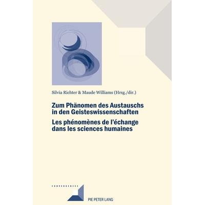 Zum Phänomen des Austauschs in den Geistwissenschaften/Les phénomènes de l'échange dans les sciences humaines, Taschenbuch von , Peter Lang AG,