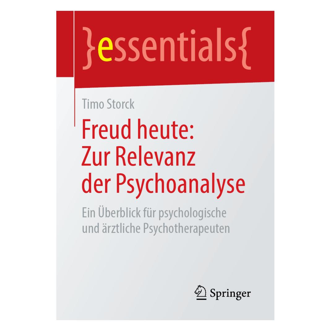 Springer Freud heute: Zur Relevanz der Psychoanalyse (Deutsch, Timo Storck) (56033132)