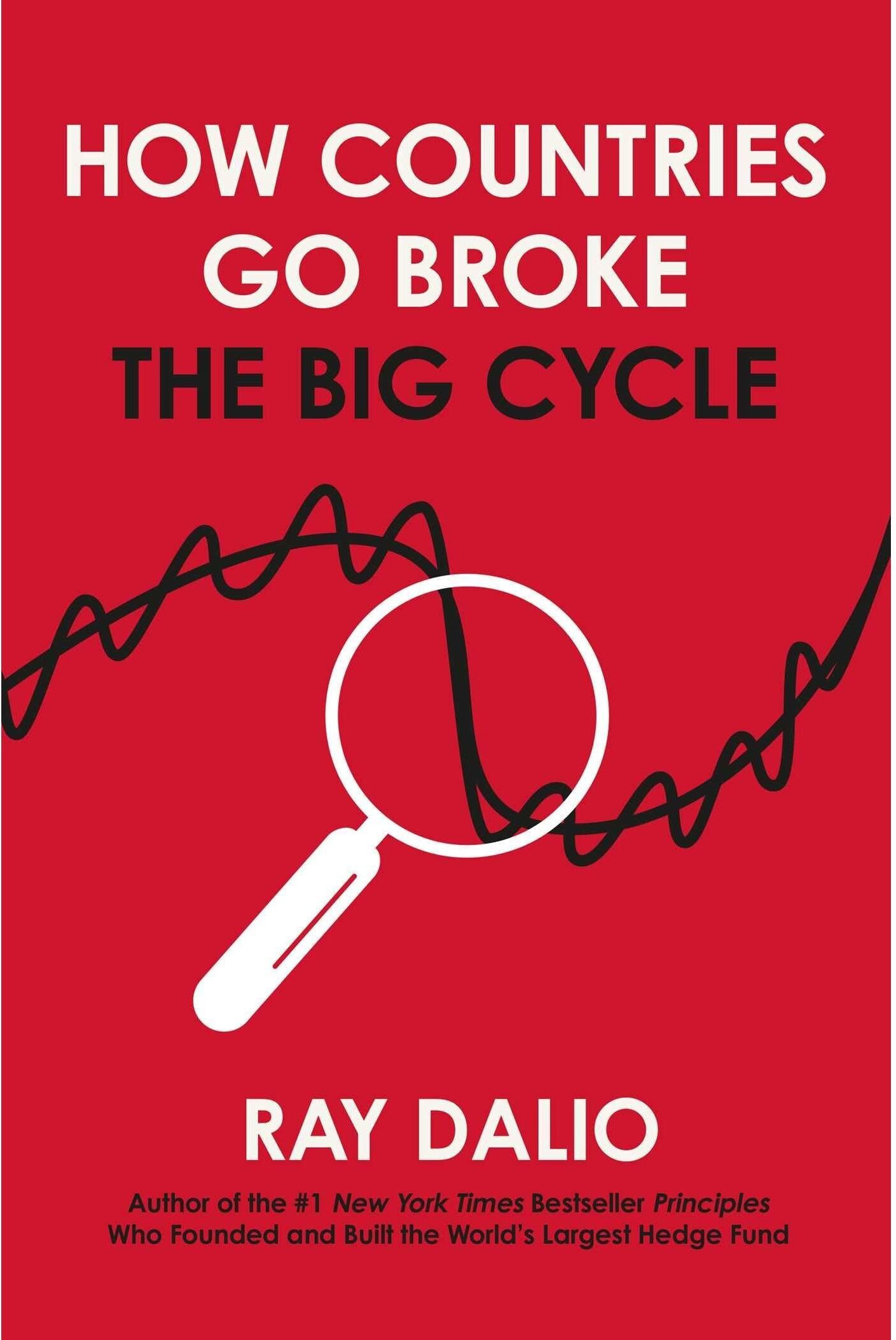 Simon and Schuster UK How Countries Go Broke: Principles for Navigating the Big Debt Cycle, Where We Are Headed, and What We Should Do