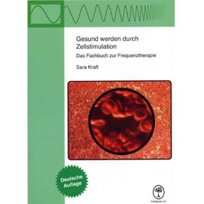 Gesund werden durch Zellstimulation, Taschenbuch von Sara Kraft, Michaels, 978-3-89539-903-9