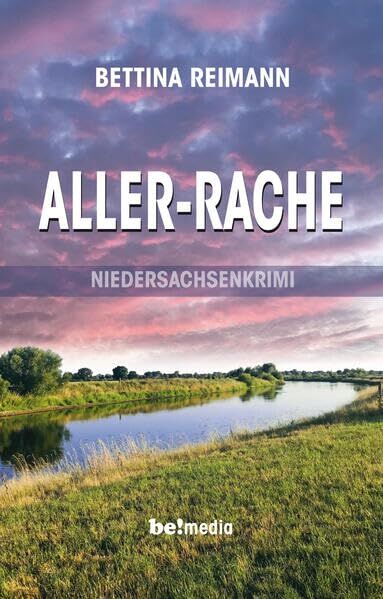Bettina Reimann - Aller-Rache: Niedersachsenkrimi - Preis vom 19.10.2026 19:33:35 h