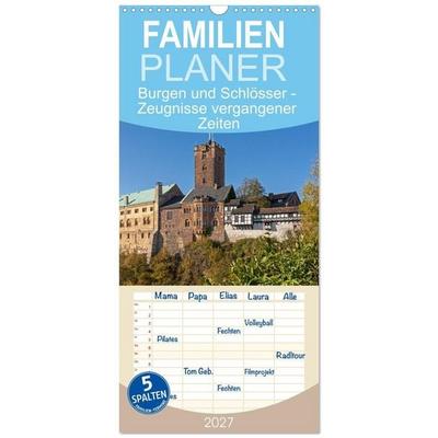 Familienplaner 2027 - Burgen und Schlösser - Zeugnisse vergangener Zeiten mit 5 Spalten (Wandkalender, 21 x 45 cm) CALVENDO