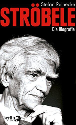 Stefan Reinecke - Ströbele: Die Biografie - Preis vom 10.10.2026 11:48:34 h