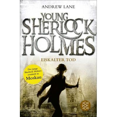 Eiskalter Tod / Young Sherlock Holmes Band 3, Taschenbuch von Andrew Lane, Fischer Sauerländer, 978-3-596-19680-7