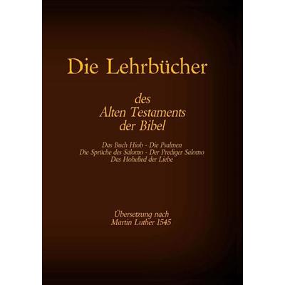 Die Lehrbücher des Alten Testaments der Bibel, Taschenbuch von , Twentysix, 978-3-7407-6681-8
