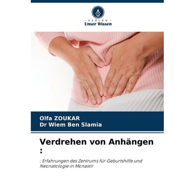 Verdrehen von Anhängen :, Taschenbuch von Olfa Zoukar,Wiem Ben Slamia, Verlag Unser Wissen, 978-620-7-30117-1