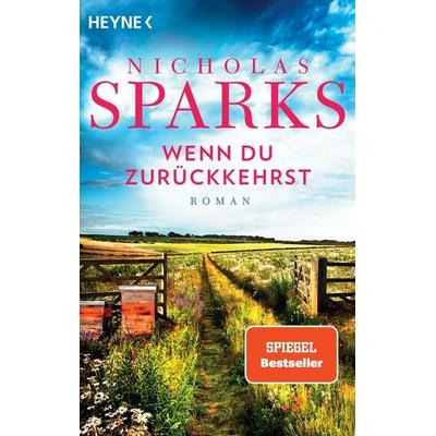 Wenn du zurückkehrst, Taschenbuch von Nicholas Sparks, Heyne