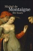 Michel De Montaigne - Die Essais - Preis vom 10.10.2026 11:48:34 h