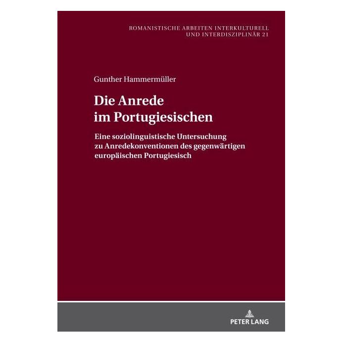 Peter Lang Hammermüller:Die Anrede im Portugiesisc (Deutsch, Hardcover, Gunther Hammermüller) (67841333)