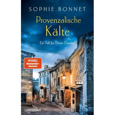 Provenzalische Kälte, Taschenbuch von Sophie Bonnet, Blanvalet, 978-3-7645-1029-9
