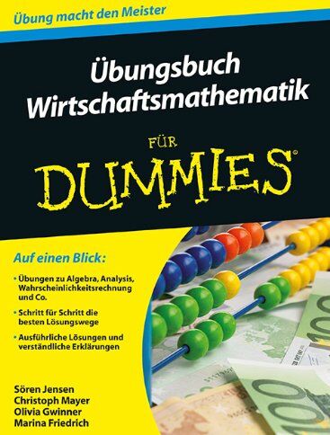 Sören Jensen - Übungsbuch Wirtschaftsmathematik für Dummies - Preis vom 04.10.2026 03:51:26 h