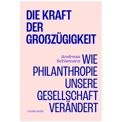 Die Kraft der Grosszügigkeit., Sachbücher von Andreas Schiemenz