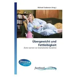 Übergewicht und Fettleibigkeit, Fachbücher von Michael Sademon