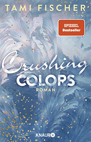 Tami Fischer - Crushing Colors: Roman (Fletcher University, Band 5) - Preis vom 16.10.2026 11:41:07 h