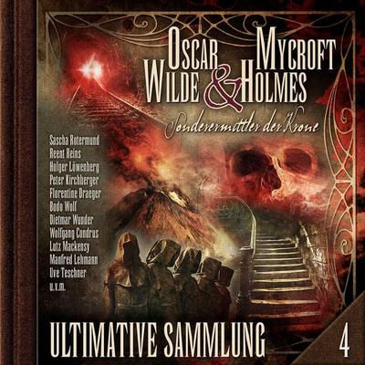 Oscar Wilde & Mycroft Holmes, Sonderermittler der Krone: Ultimative Sammlung Volume 4 - Marc Freund, Audio, 4260507206527