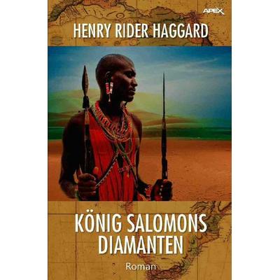 KÖNIG SALOMONS DIAMANTEN, Taschenbuch von Henry Rider Haggard, Epubli, 978-3-7502-8965-9