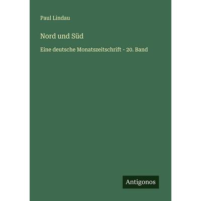 Nord und Süd, Taschenbuch von Paul Lindau, Antigonos Verlag, 978-3-563-14164-9