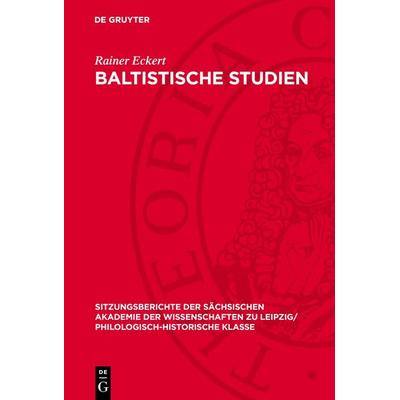 Baltistische Studien, Gebundene Ausgabe von Rainer Eckert, De Gruyter, 978-3-11-272640-2