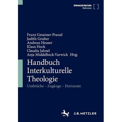 Handbuch Interkulturelle Theologie, Gebundene Ausgabe von , Springer Berlin, 978-3-662-72273-2