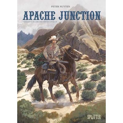 Apache Junction Gesamtausgabe. Erster Zyklus, Gebundene Ausgabe von Peter Nuyten, Splitter-Verlag, 978-3-9872141-4-1