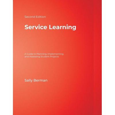 Service Learning, Taschenbuch von Sally Berman, Sage Publications, 978-1-4129-3673-6