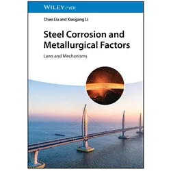 Steel Corrosion and Metallurgical Factors, Fachbücher von Chao Liu, Xiaogang Li