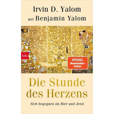 Die Stunde des Herzens, Gebundene Ausgabe von Irvin D. Yalom,Benjamin Yalom, btb, 978-3-442-76283-5
