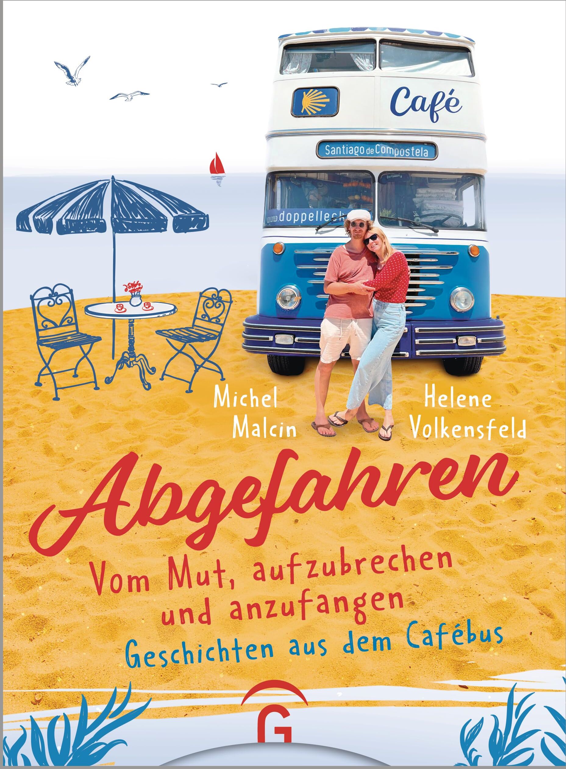 Michel Malcin - Abgefahren. Vom Mut, aufzubrechen und anzufangen: Geschichten aus dem Café-Bus - Preis vom 17.10.2026 19:25:27 h
