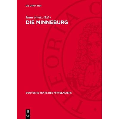 Die Minneburg, Gebundene Ausgabe von , De Gruyter, 978-3-11-270318-2