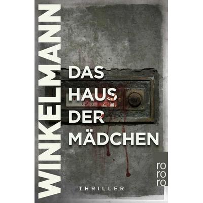 Das Haus der Mädchen, Taschenbuch von Andreas Winkelmann, Rowohlt Taschenbuch