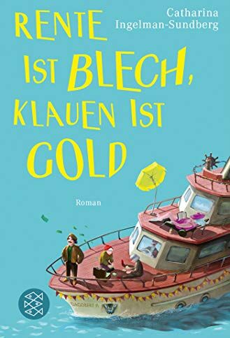 Catharina Ingelman-Sundberg - Rente ist Blech, Klauen ist Gold: Roman (Die diebischen Rentner, Band 3) - Preis vom 30.09.2026 22:30:23 h