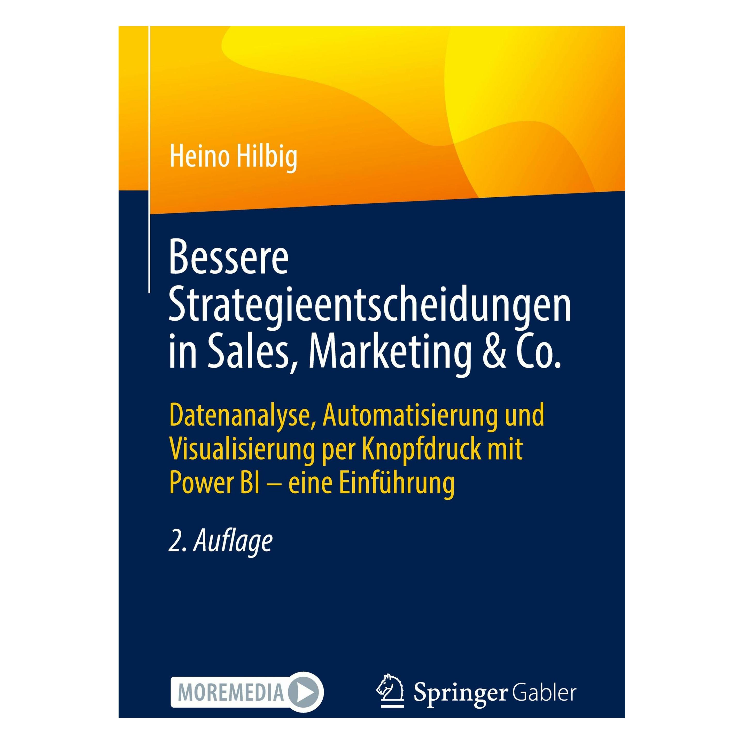 Springer Bessere Strategieentscheidungen in Sales, Marketing & Co (Deutsch, Hardcover, Heino Hilbig) (9783658446819)