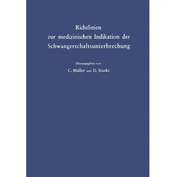 Richtlinien zur medizinischen Indikation der Schwangerschaftsunterbrechung, Fachbücher von C. Müller, D. Stucki