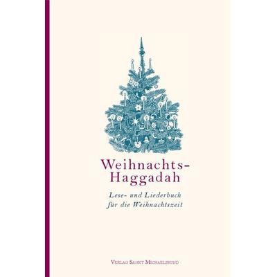 Weihnachts-Haggadah, Taschenbuch von Henning Schroedter-Albers,Michael Wolffsohn, St. Michaelsbund, 978-3-96411-008-4