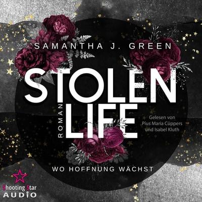 Stolen Life: Wo Hoffnung wächst - Samantha J. Green, Audio, 4066004763026