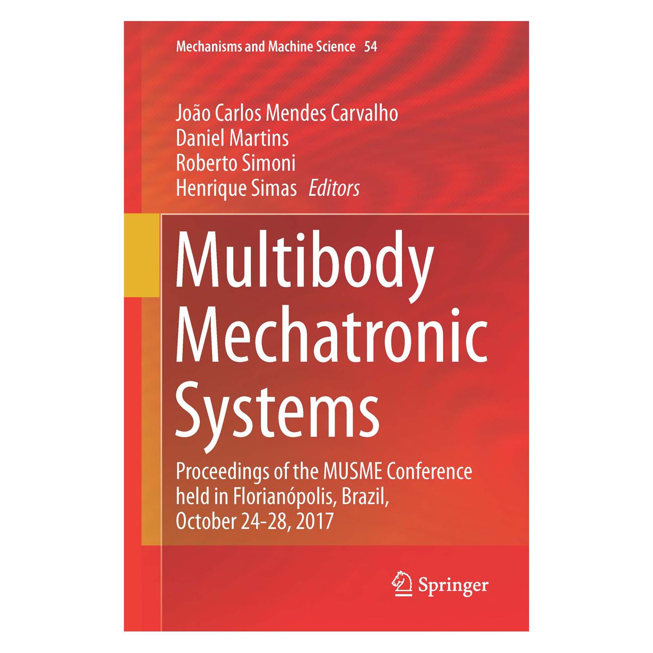 Springer Multibody Mechatronic Systems (Englisch, Hardcover, Daniel Martins, Henrique Simas, João Carlos Mendes Carvalho, Roberto Simoni) (9783319675664)