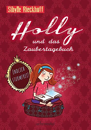 Sibylle Rieckhoff - Holly und das Zaubertagebuch - Endlich sturmfrei! - Preis vom 09.10.2026 07:28:09 h
