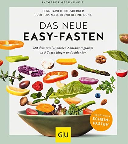 Bernhard Hobelsberger - Das neue Easy-Fasten: Mit dem revolutionären Abnehmprogramm in 5 Tagen jünger und schlanker (GU Ratgeber Gesundheit) - Preis vom 10.10.2026 11:48:34 h