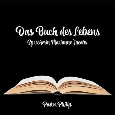 Das Buch des Lebens - Pastor Philip, Audio, 4067248880241