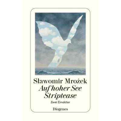 Auf hoher See/Striptease, Taschenbuch von Slawomir Mrozek, Diogenes Verlag AG, 978-3-257-22690-4
