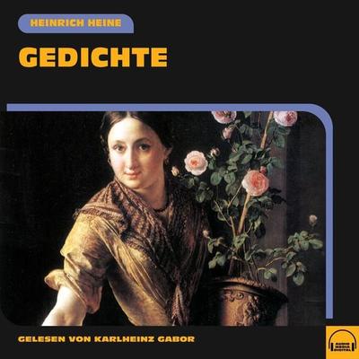 Gedichte - Heinrich Heine, Audio, 9783991574958