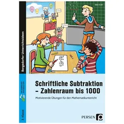 Schriftliche Subtraktion - Zahlenraum bis 1000, Schulbücher von Ellen Kraft