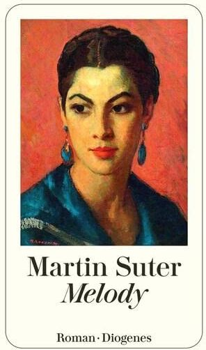 Martin Suter - Melody - Preis vom 04.10.2026 03:51:26 h