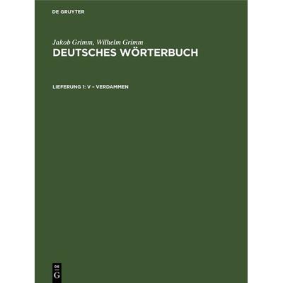 V – Verdammen, Gebundene Ausgabe von Wilhelm Grimm,Jakob Grimm, De Gruyter, 978-3-11-264197-2