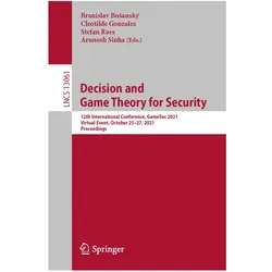 Decision and Game Theory for Security, Fachbücher von Branislav Bosanský, Arunesh Sinha, Stefan, Rass, Gonzalez, Cleotilde