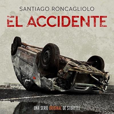 El Accidente - Santiago Roncagliolo, Audio, 9789180873642