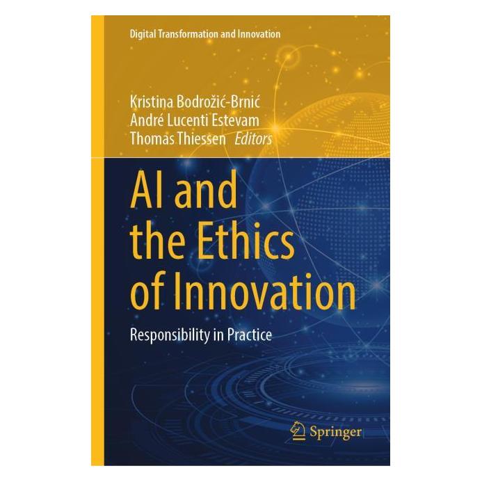 Springer AI and the Ethics of Innovation (Englisch, Hardcover, André Lucenti Estevam, Kristina Bodrožić-Brnić, Thomas Thiessen) (68666439)
