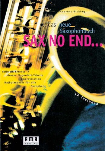 Andreas Bicking - Sax No End ... das neue Saxophonbuch. Inkl. CD - Preis vom 05.10.2026 03:47:11 h