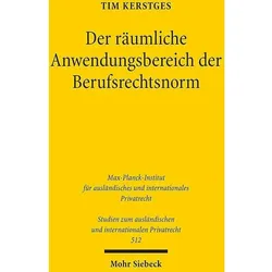Der räumliche Anwendungsbereich der Berufsrechtsnorm, Fachbücher von Tim Kerstges