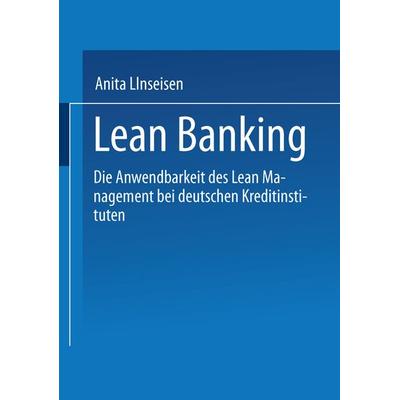 Lean Banking, Taschenbuch von Anita Linseisen, Deutscher Universitätsverlag, 978-3-8244-6241-4